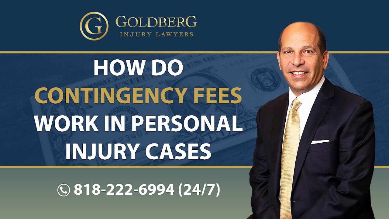 How Do Contingency Fees Work In Personal Injury Cases? – Barry P. Goldberg | Personal Injury Attorneys