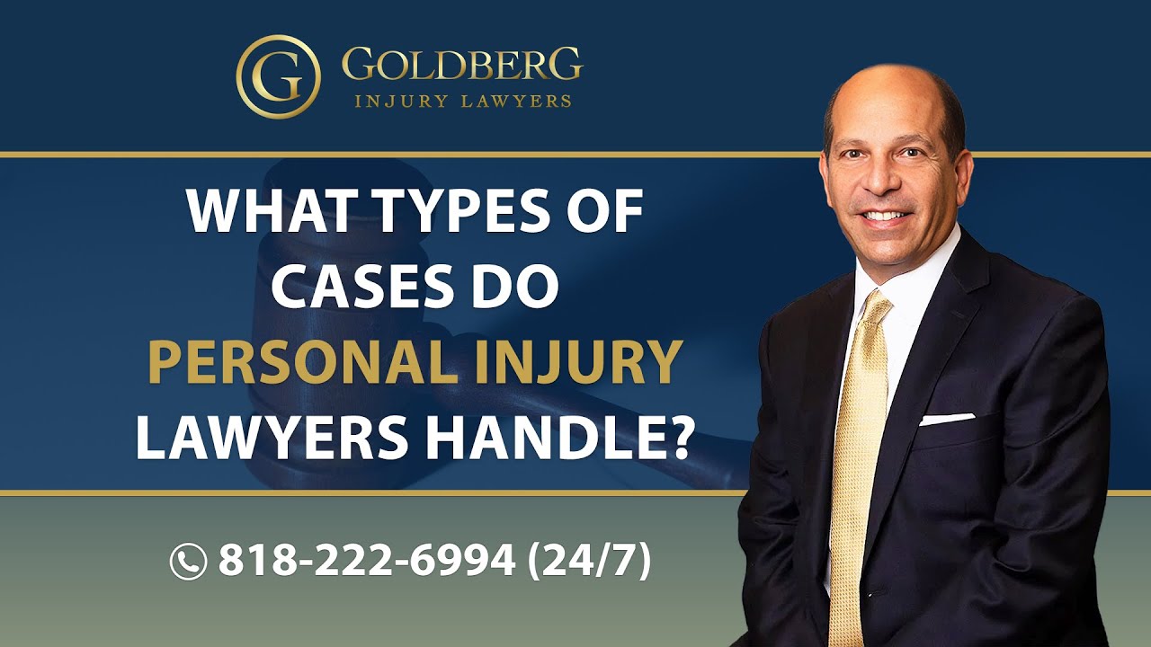 What Types Of Cases Do Personal Injury Lawyers Typically Handle? - Barry P. Goldberg