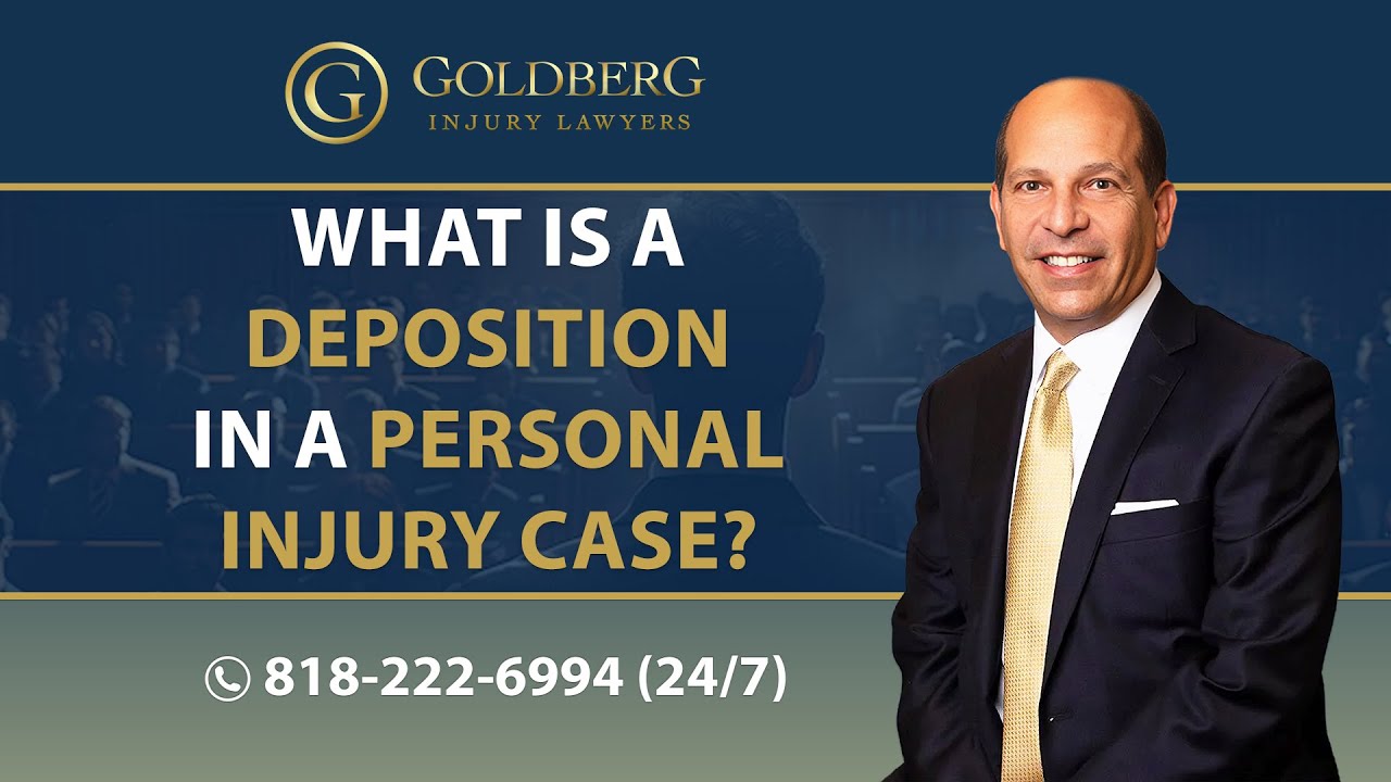 What Is A Deposition In A Personal Injury Case? - Barry P. Goldberg